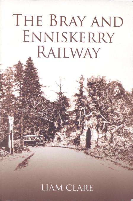 The Bray & Enniskerry 
	Railway